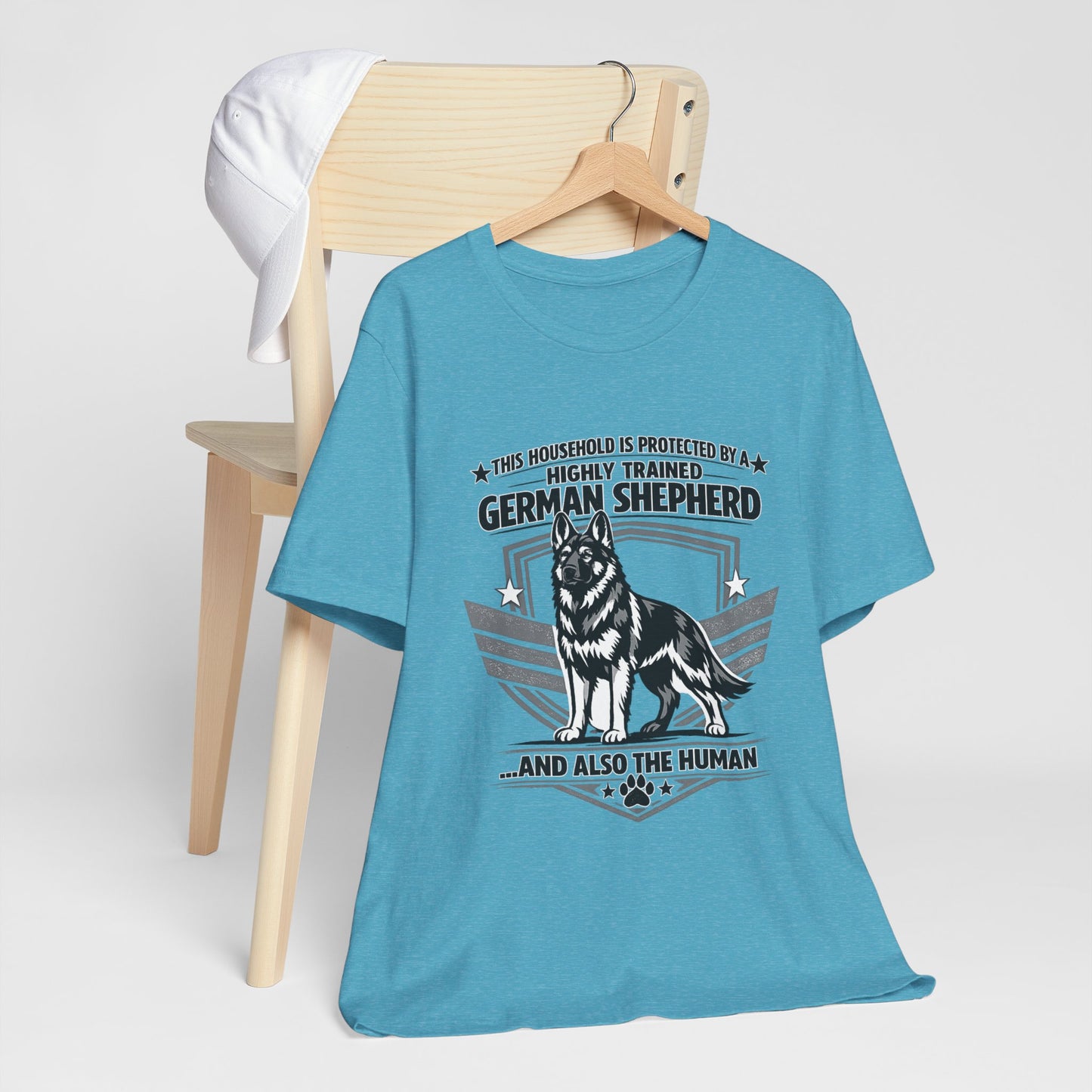 German Shepherd Tee - "This Household is Protected by a Highly Trained German Shepherd (and Also the Human)" Dog Lover Shirt