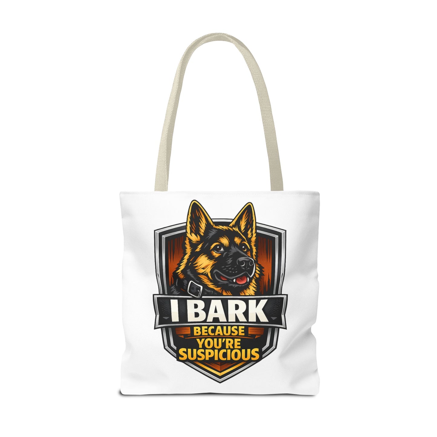 Dog Lover Tote Bag — "I Bark Because You're Suspicious" German Shepherd Tote