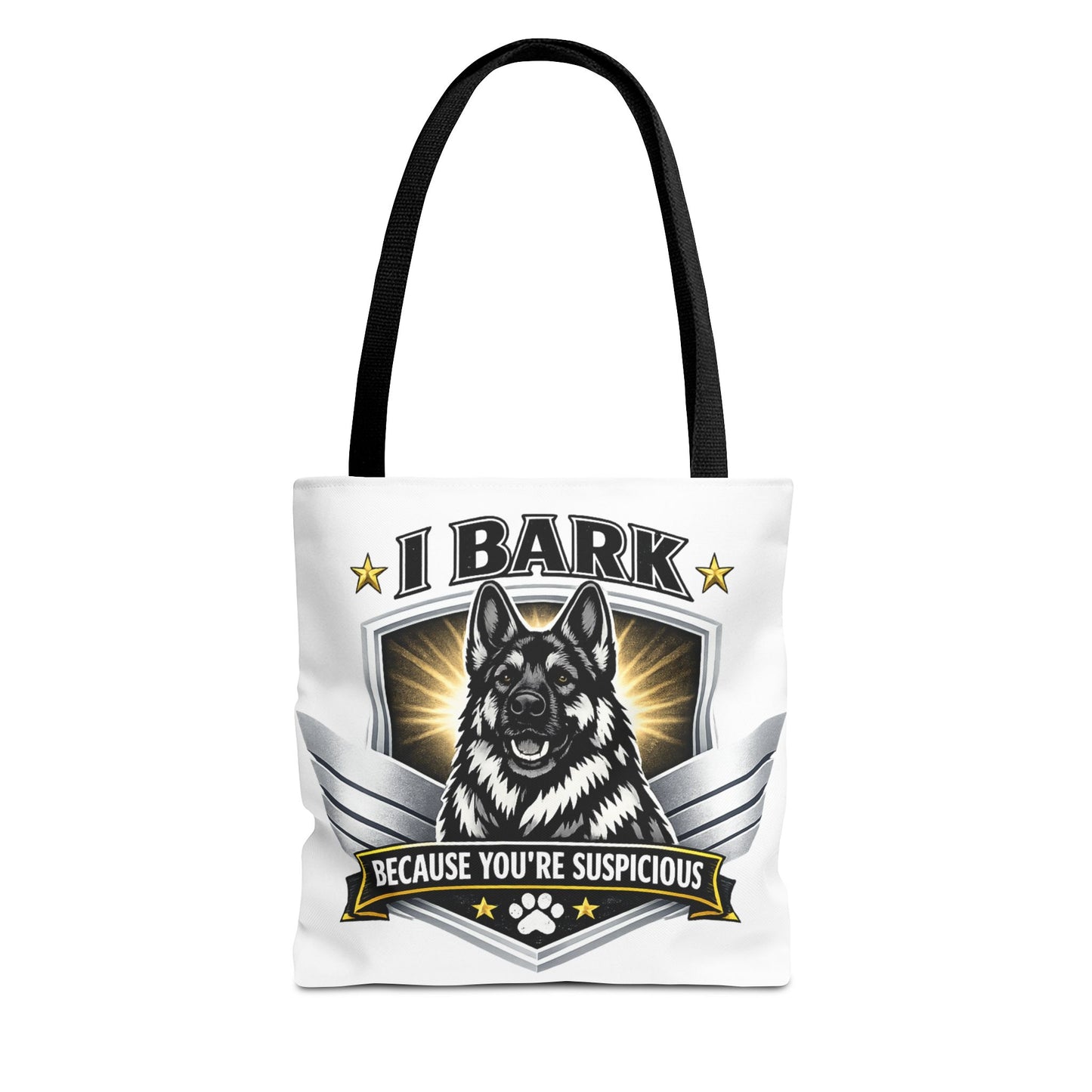 Tote Bag — "I Bark Because You’re Suspicious" German Shepherd Tote