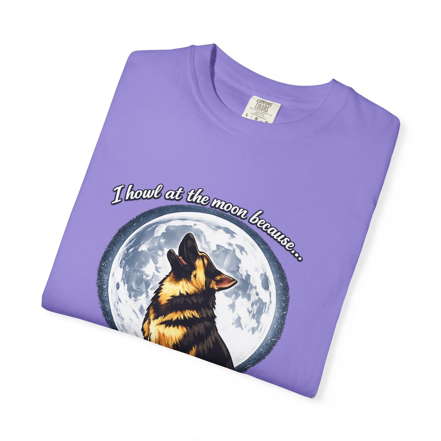 Howl at the Moon German Shepherd T-Shirt | Drama's My Specialty