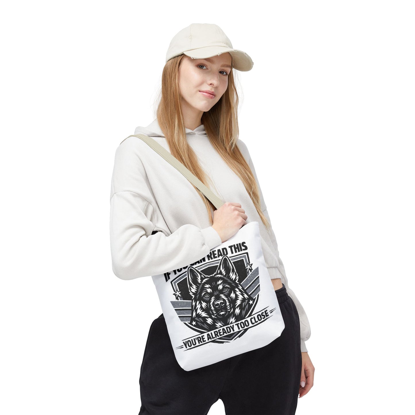 Tote Bag — "If You Can Read This You're Already Too Close" German Shepherd Patrol Tote