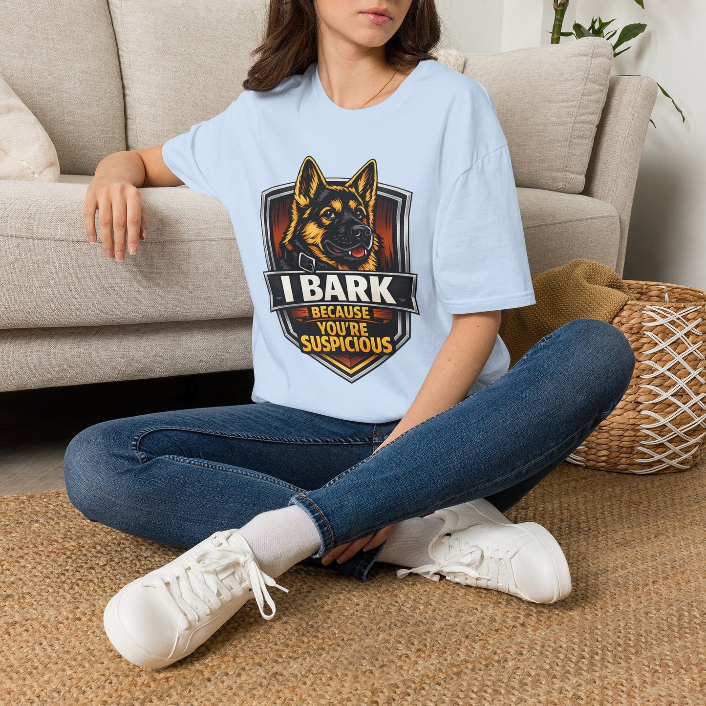 I Bark Because Youre Suspicious German Shepherd T-Shirt