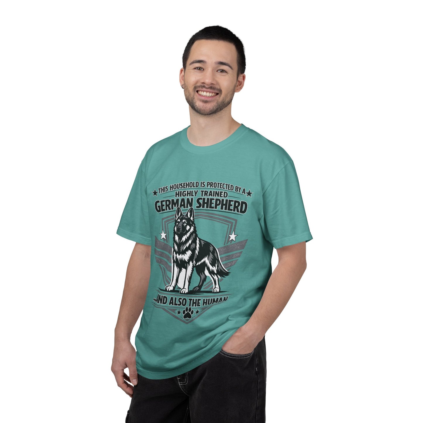 German Shepherd T-Shirt — "This Household Is Protected By A Highly Trained German Shepherd (And Also The Human)"