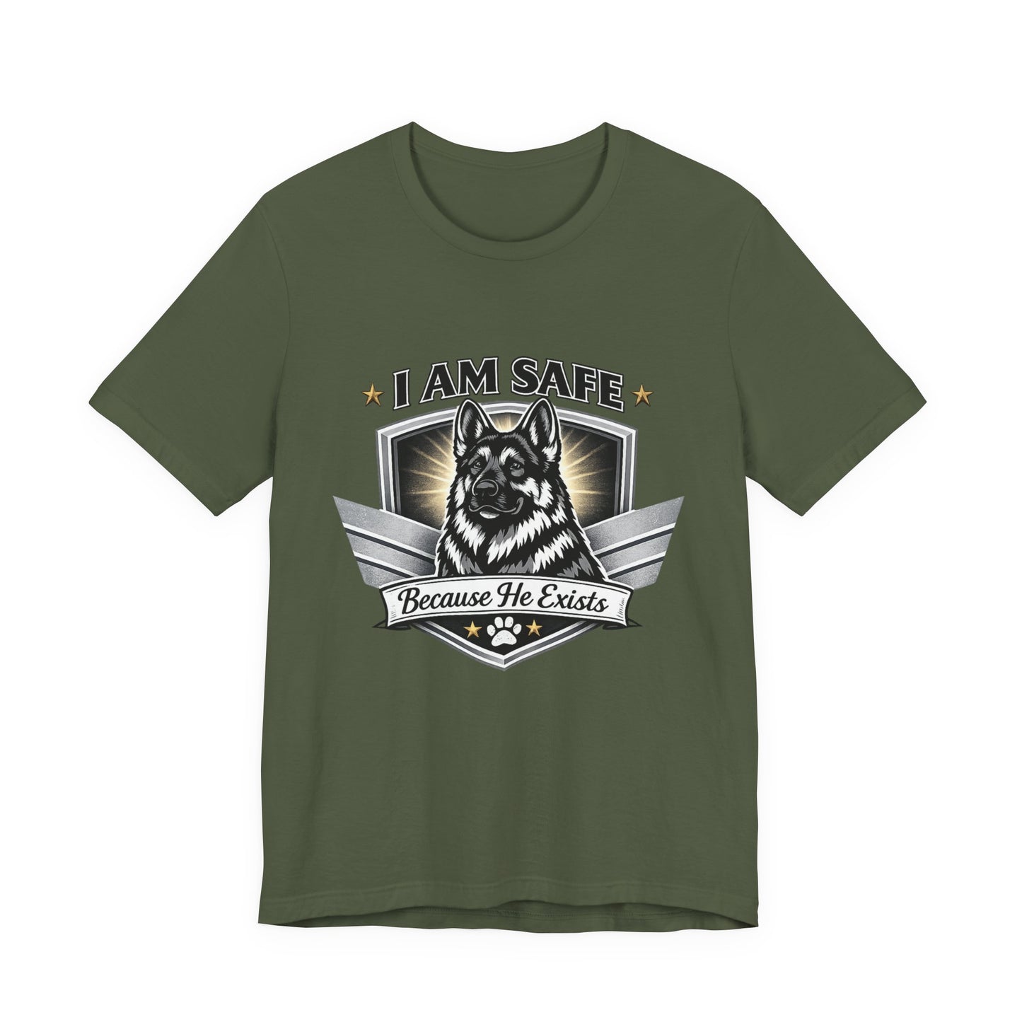German Shepherd T-Shirt | I Am Safe Because He Exists | Dog Lover Shirt