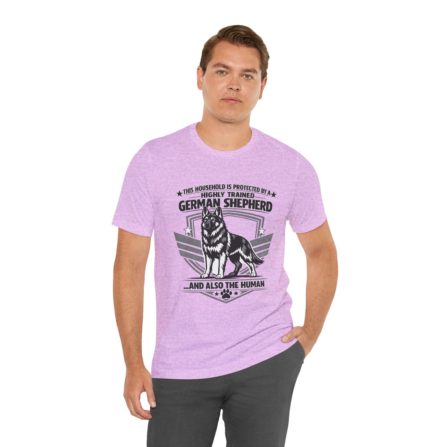 German Shepherd Tee - "This Household is Protected by a Highly Trained German Shepherd (and Also the Human)" Dog Lover Shirt