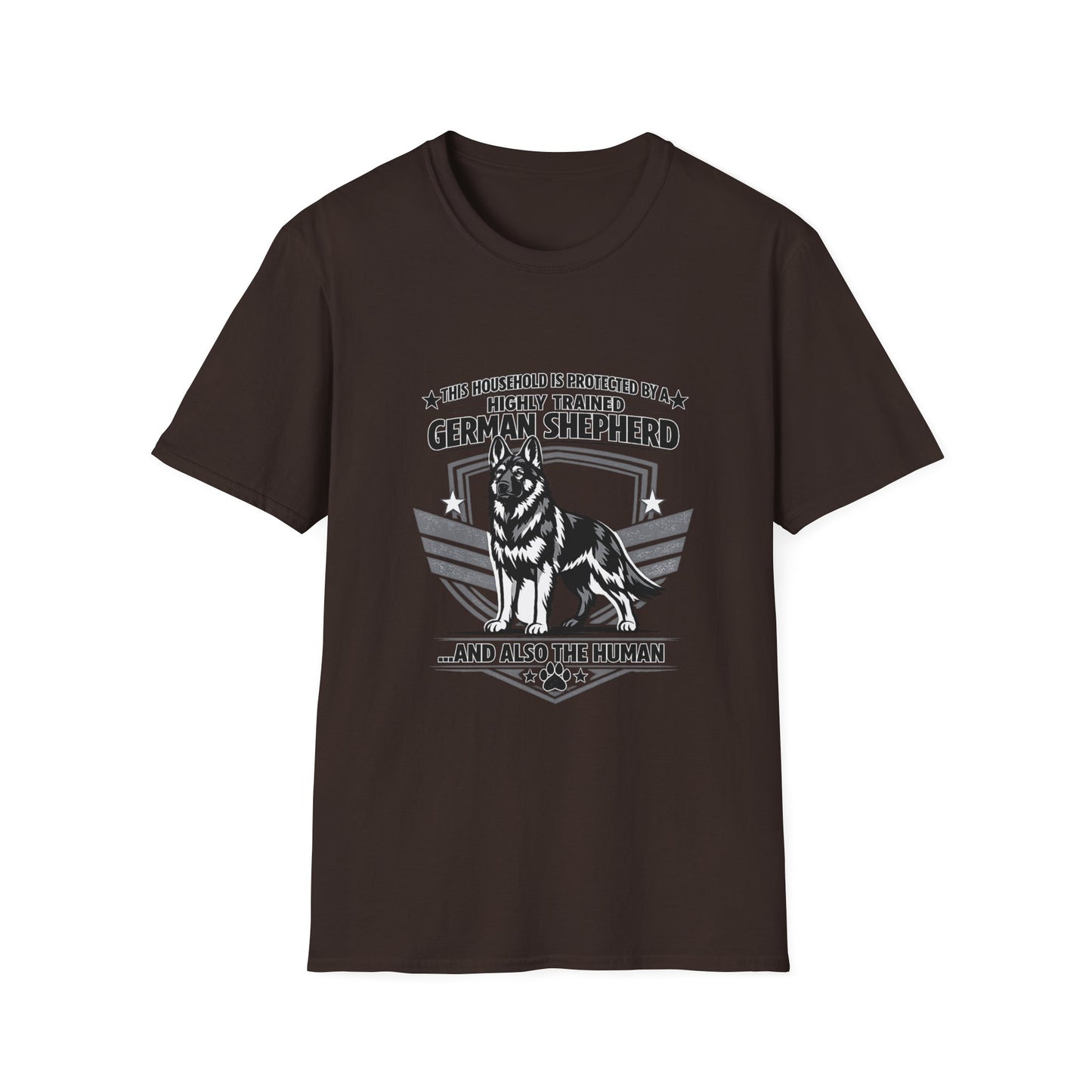 German Shepherd Protector T-Shirt — "This Household Is Protected By A Highly Trained German Shepherd"