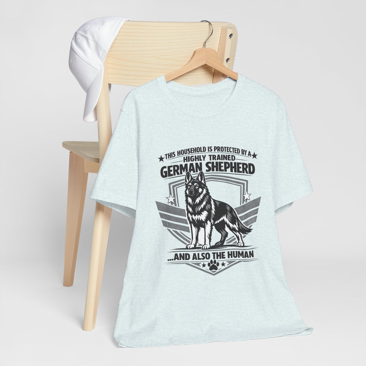 German Shepherd Tee - "This Household is Protected by a Highly Trained German Shepherd (and Also the Human)" Dog Lover Shirt