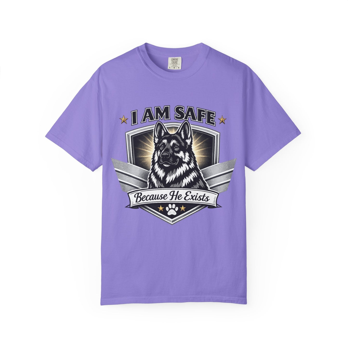 I Am Safe Because He Exists German Shepherd T-Shirt