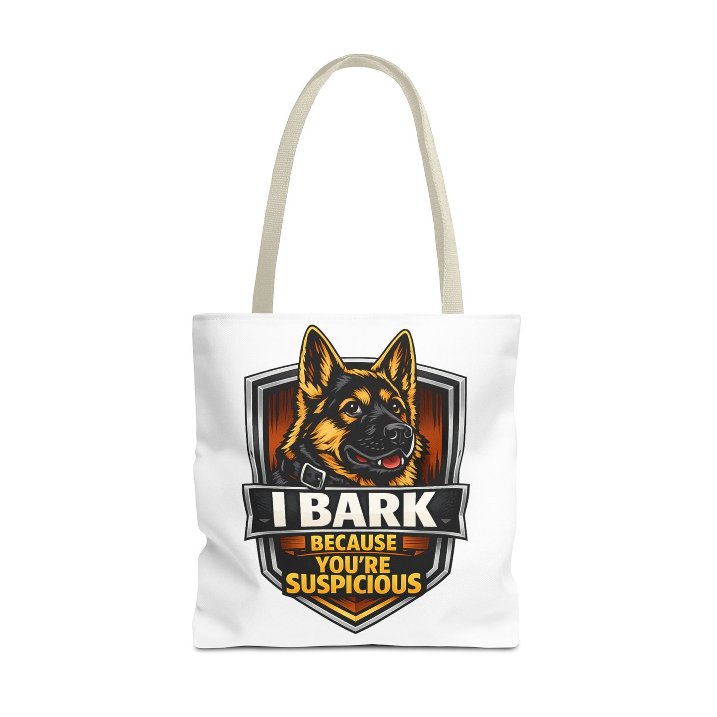 Dog Lover Tote Bag — "I Bark Because You're Suspicious" German Shepherd Tote