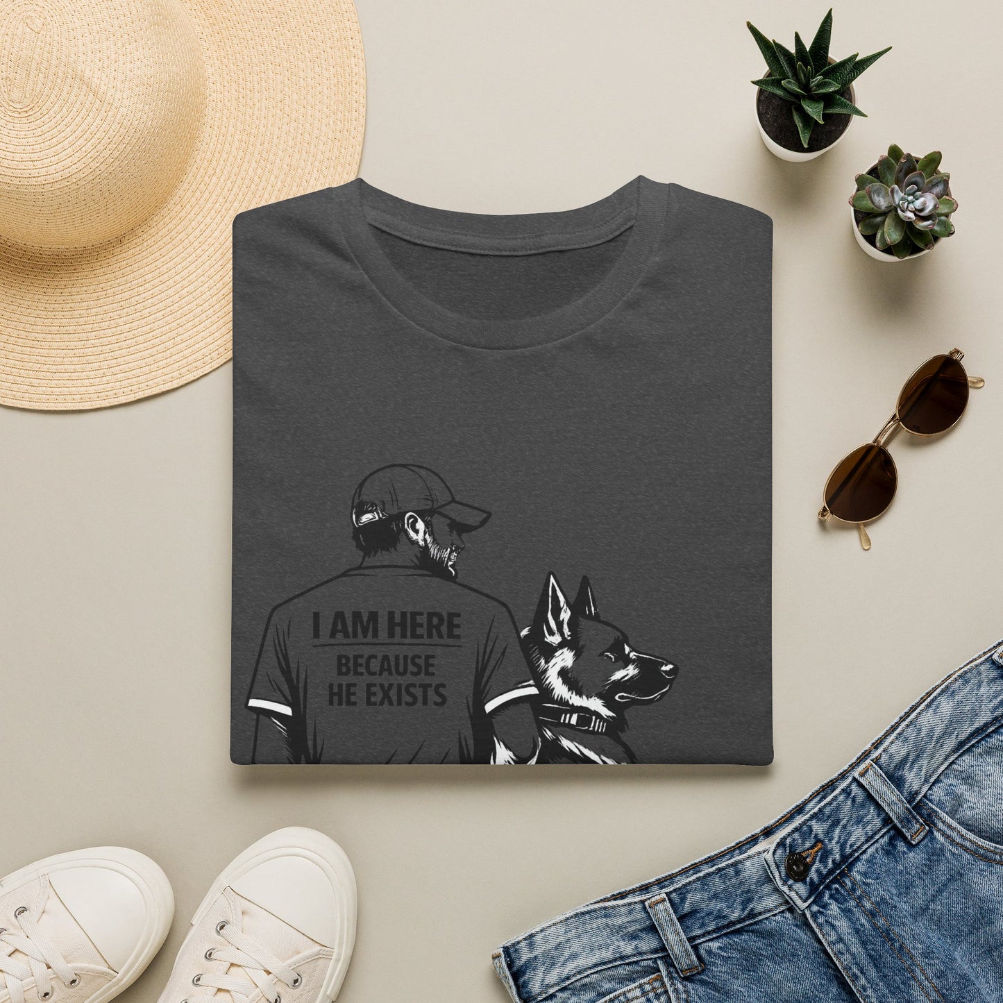 Dog Dad T‑Shirt — "I Am Here Because He Exists" Graphic Tee for German Shepherd Lovers