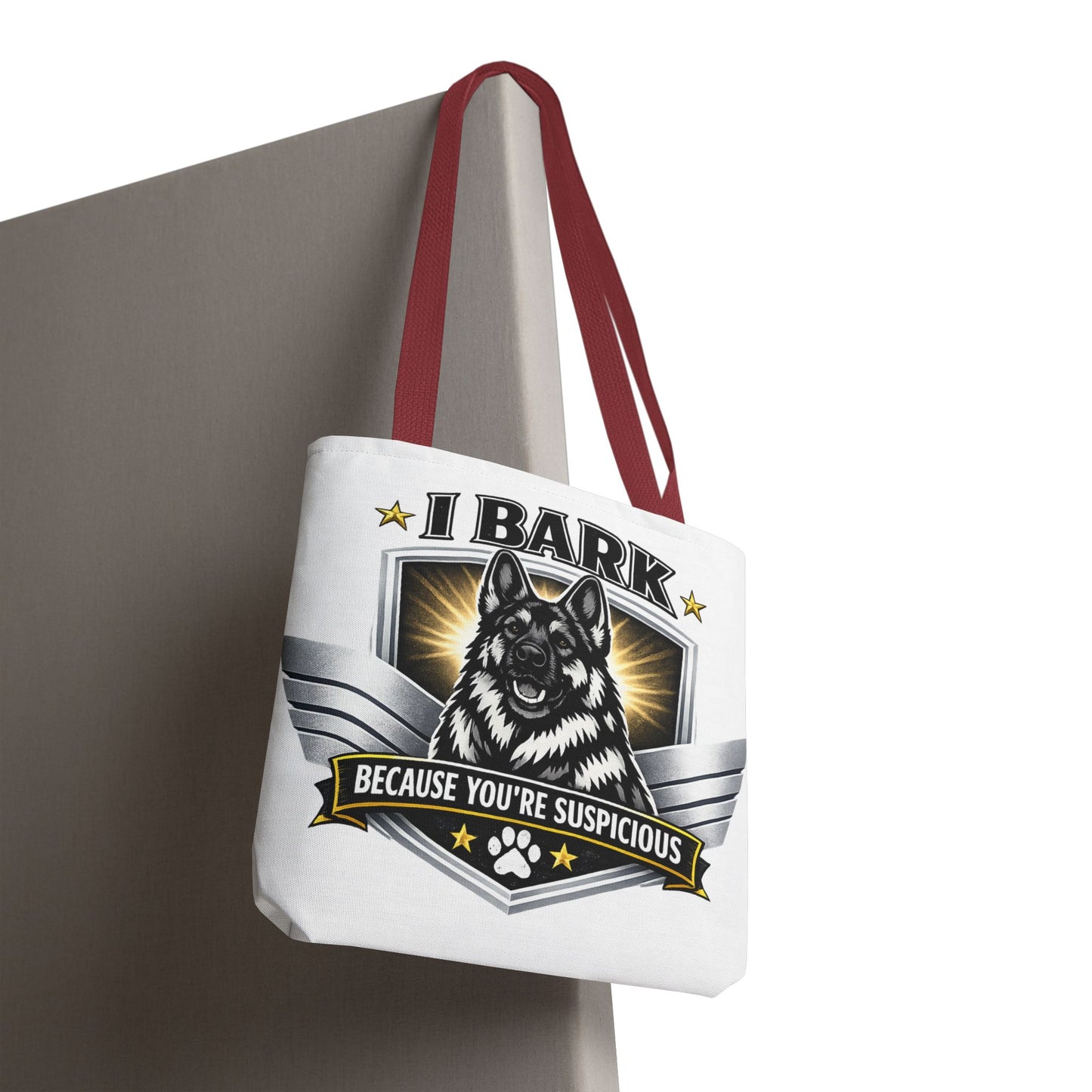 Tote Bag — "I Bark Because You’re Suspicious" German Shepherd Tote