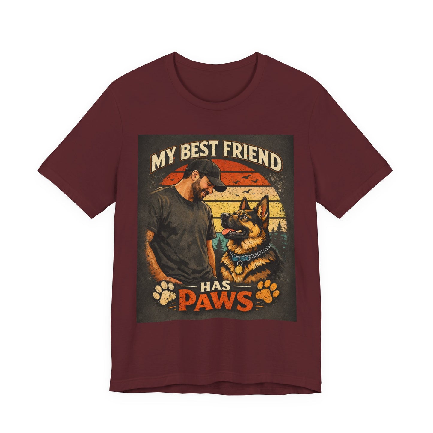 My Best Friend Has Paws T-Shirt | German Shepherd Dog Tee