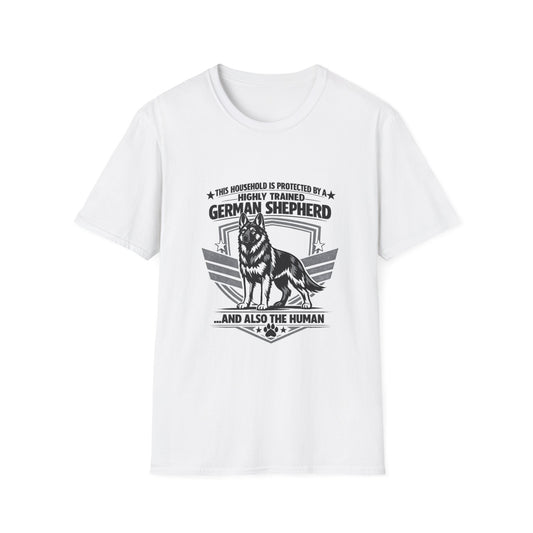 German Shepherd Protector T-Shirt — "This Household Is Protected By A Highly Trained German Shepherd"