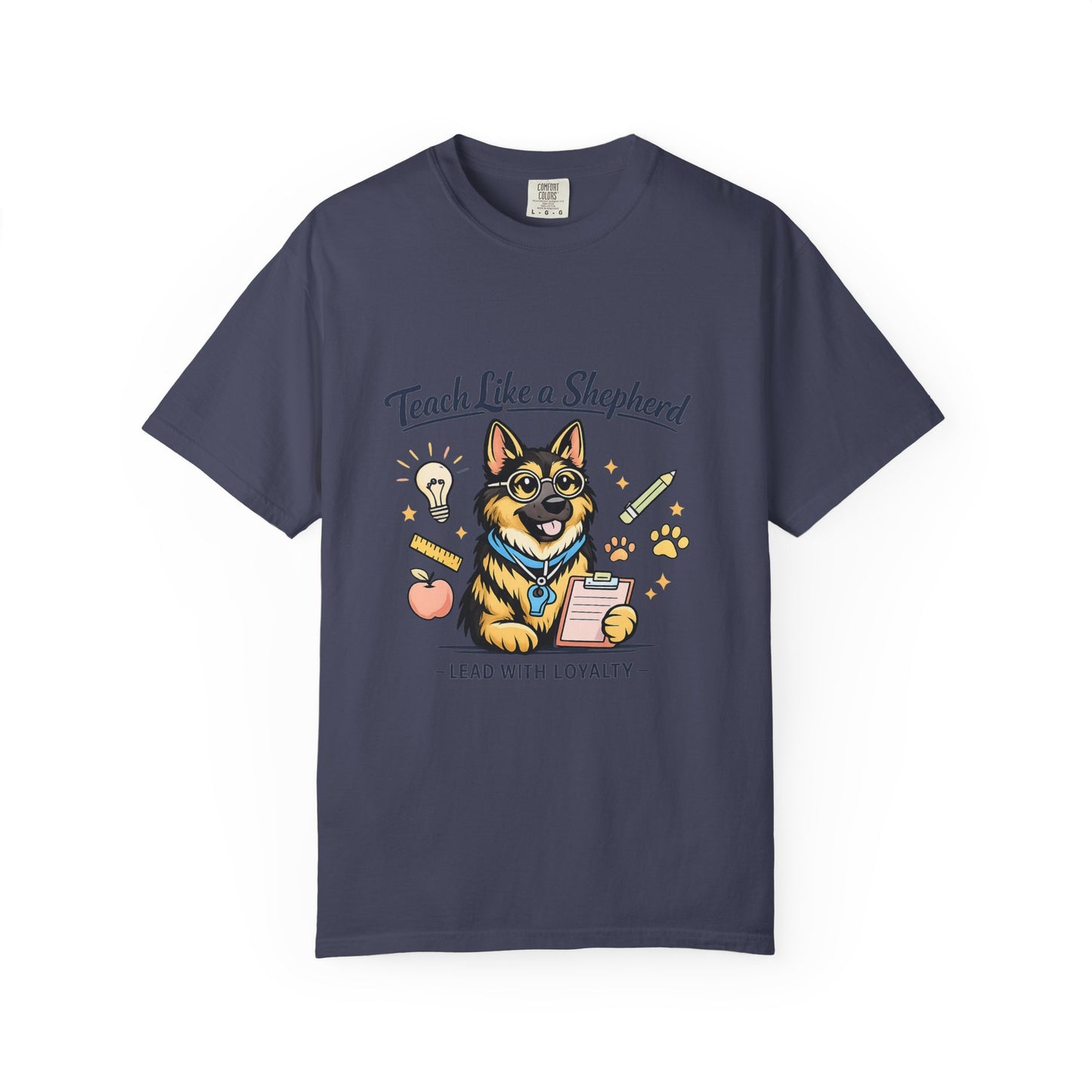 Teach Like a Shepherd T-Shirt | German Shepherd Teacher Shirt