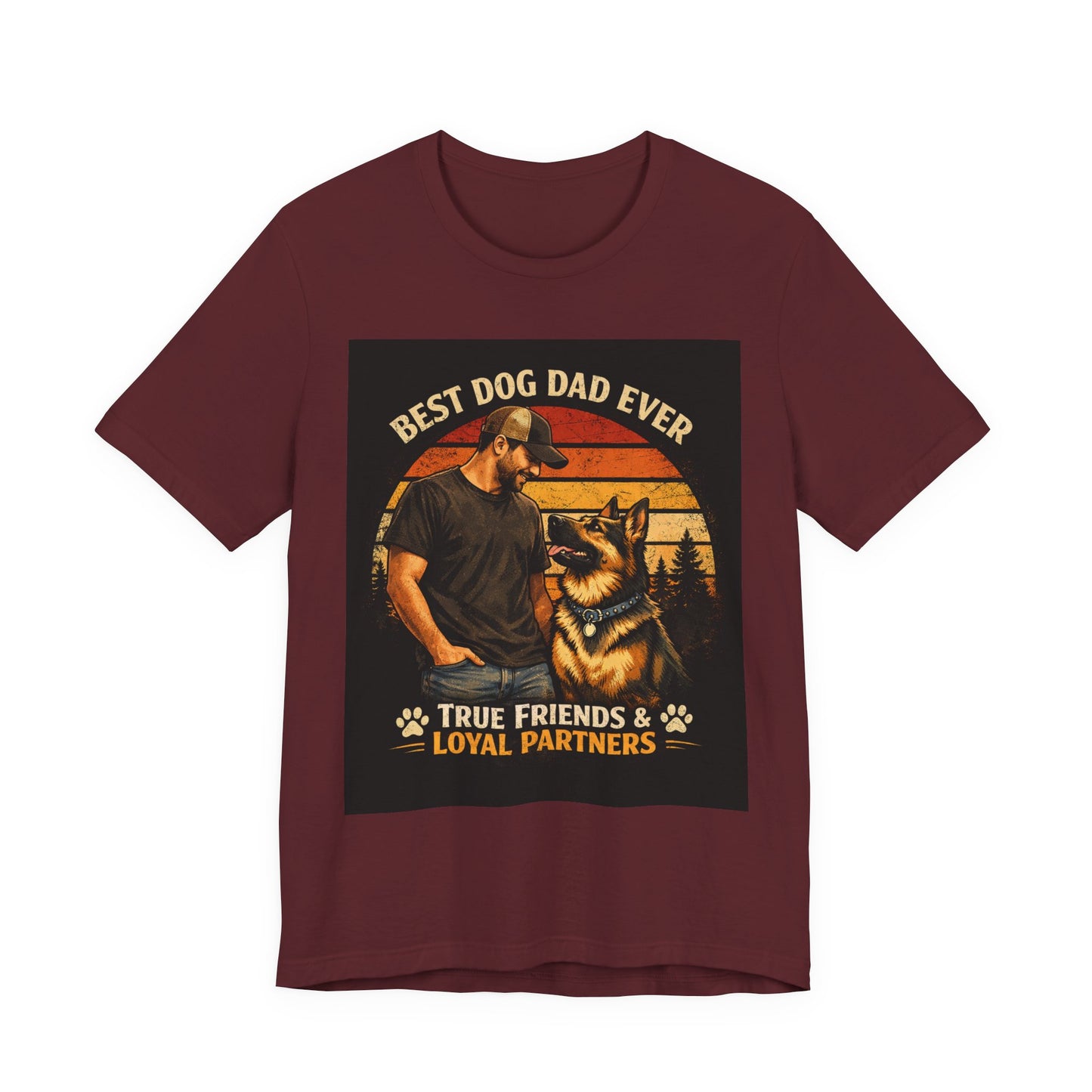 Best Dog Dad Ever T-Shirt | True Friends & Loyal Partners