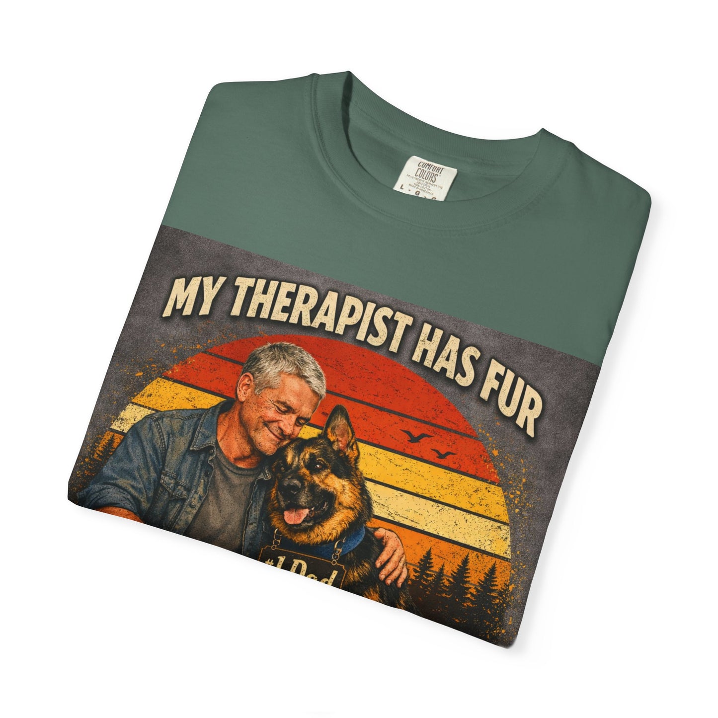 My Therapist Has Fur T-shirt | Dog Dad Graphic Tee, German Shepherd Design