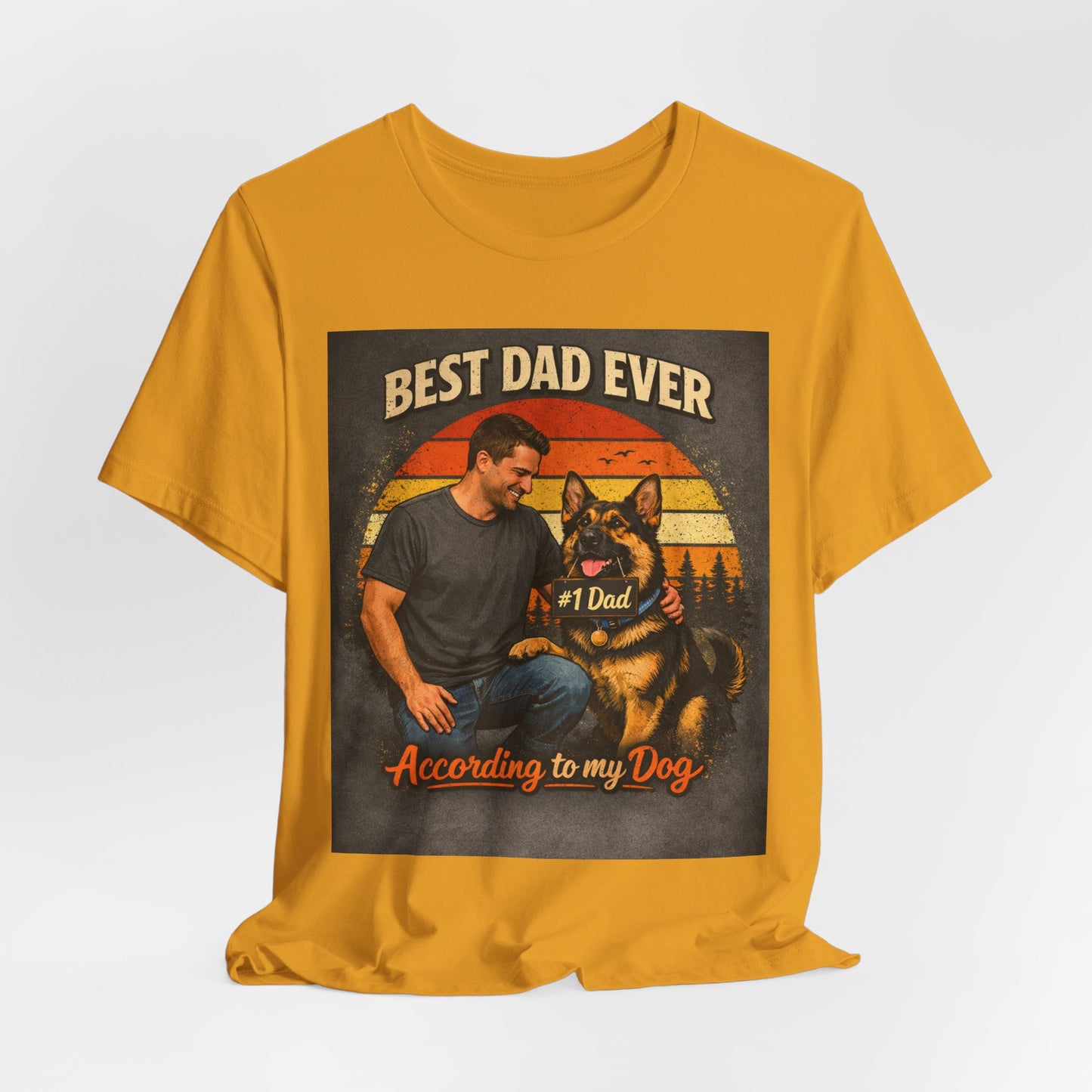 Best Dad Ever According to My Dog Shirt | German Shepherd Father's Day Gift | Dog Dad Tee | #1 Dad Funny Pet Lover Shirt |