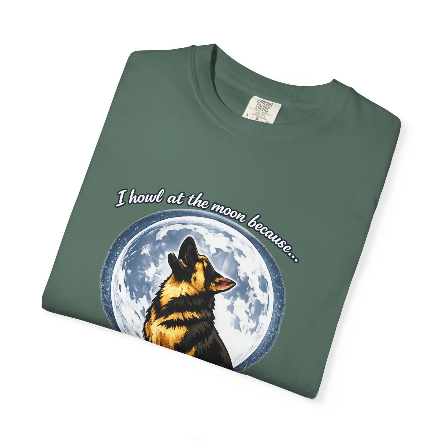 Howl at the Moon Dog T-Shirt | The Universe Needs Backup Vocals