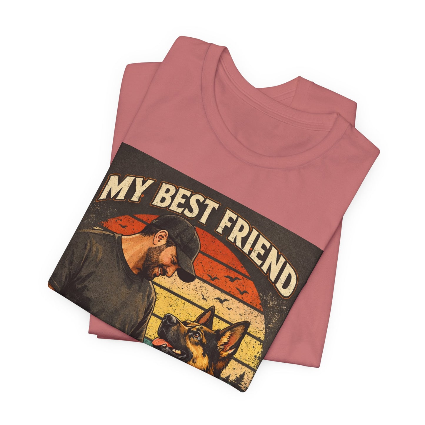 My Best Friend Has Paws T-Shirt | German Shepherd Dog Tee