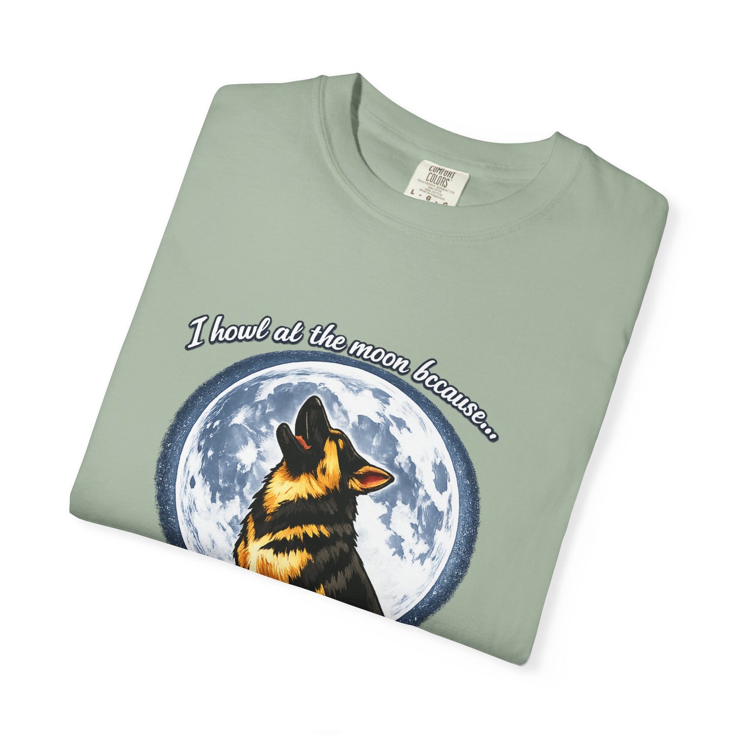 Howl at the Moon German Shepherd T-Shirt | Silence Is Overrated