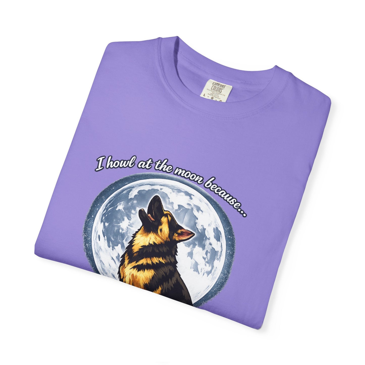 Howl at the Moon Dog T-Shirt | The Universe Needs Backup Vocals