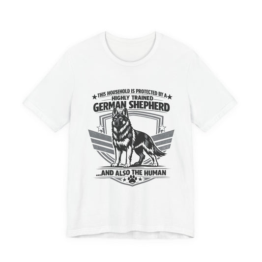 Funny German Shepherd T-Shirt | Highly Trained German Shepherd Dog Lover Shirt