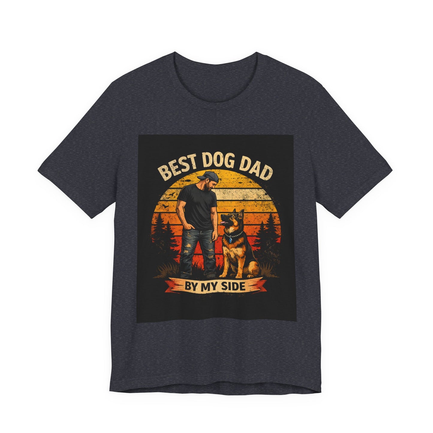Best Dog Dad By My Side German Shepherd T-Shirt | Dog Dad Gift | German Shepherd Owner Shirt