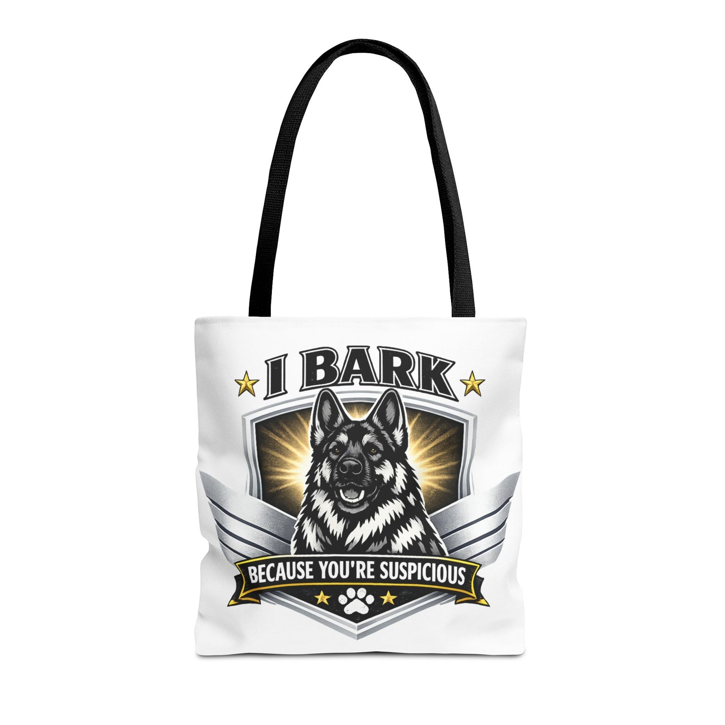 Tote Bag — "I Bark Because You’re Suspicious" German Shepherd Tote