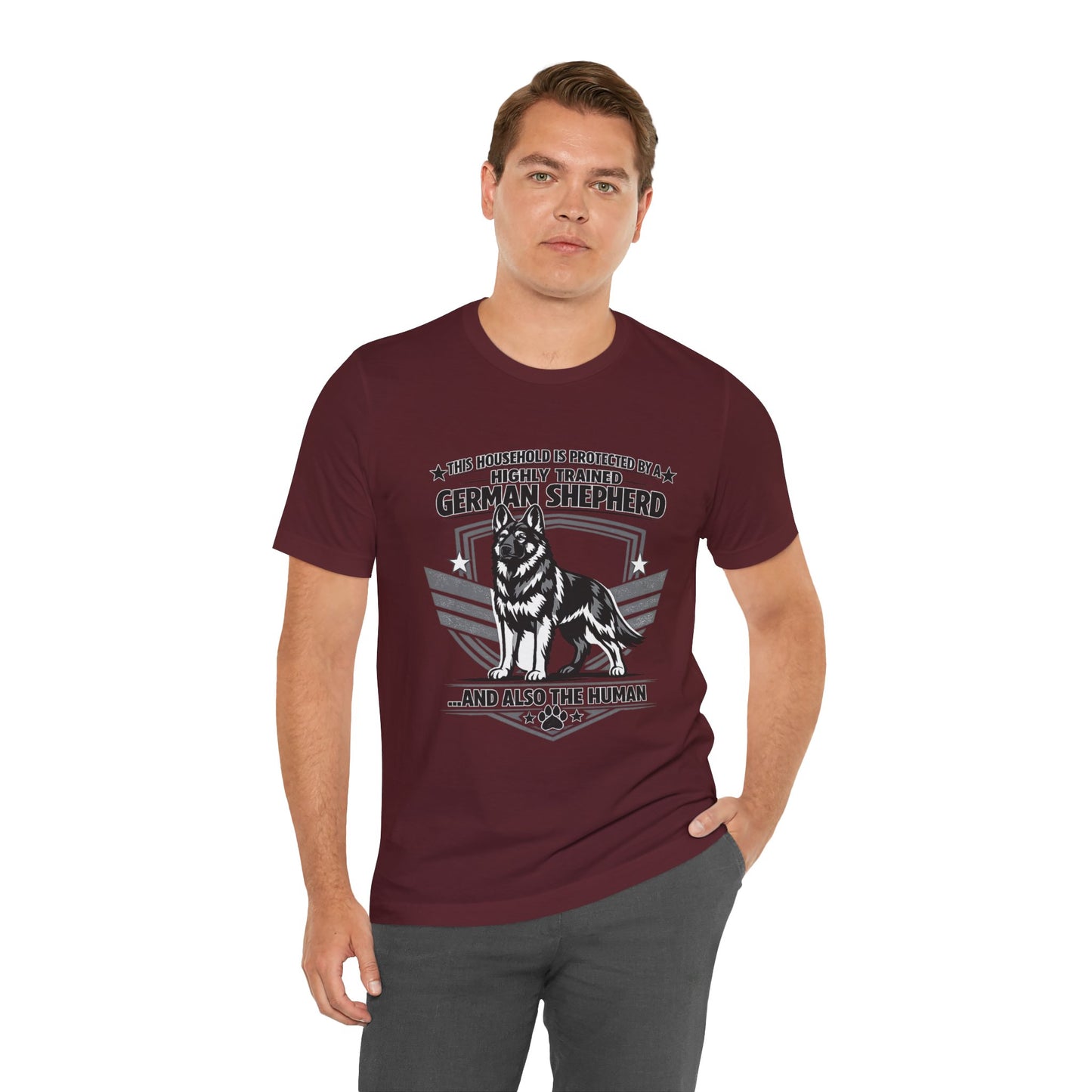 German Shepherd Tee - "This Household is Protected by a Highly Trained German Shepherd (and Also the Human)" Dog Lover Shirt