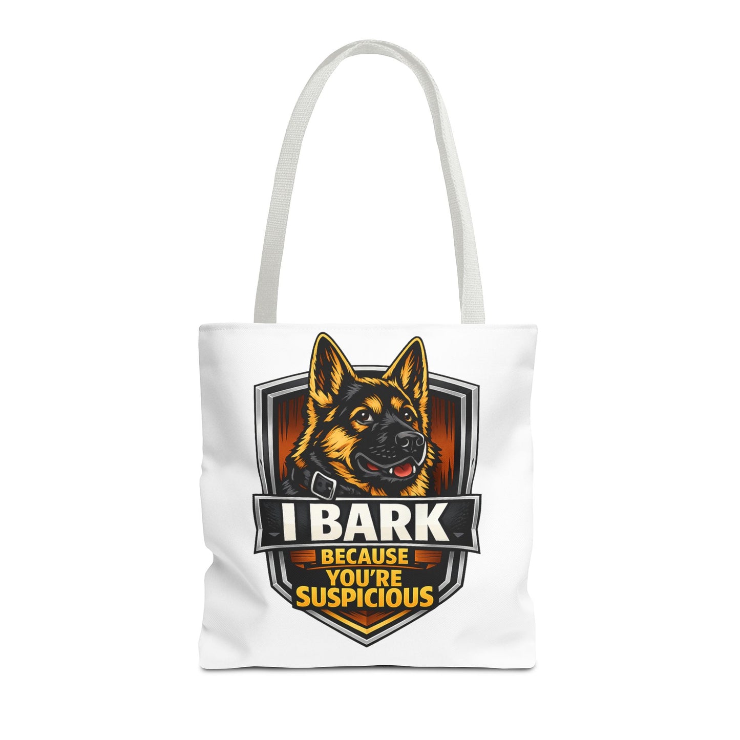 Dog Lover Tote Bag — "I Bark Because You're Suspicious" German Shepherd Tote