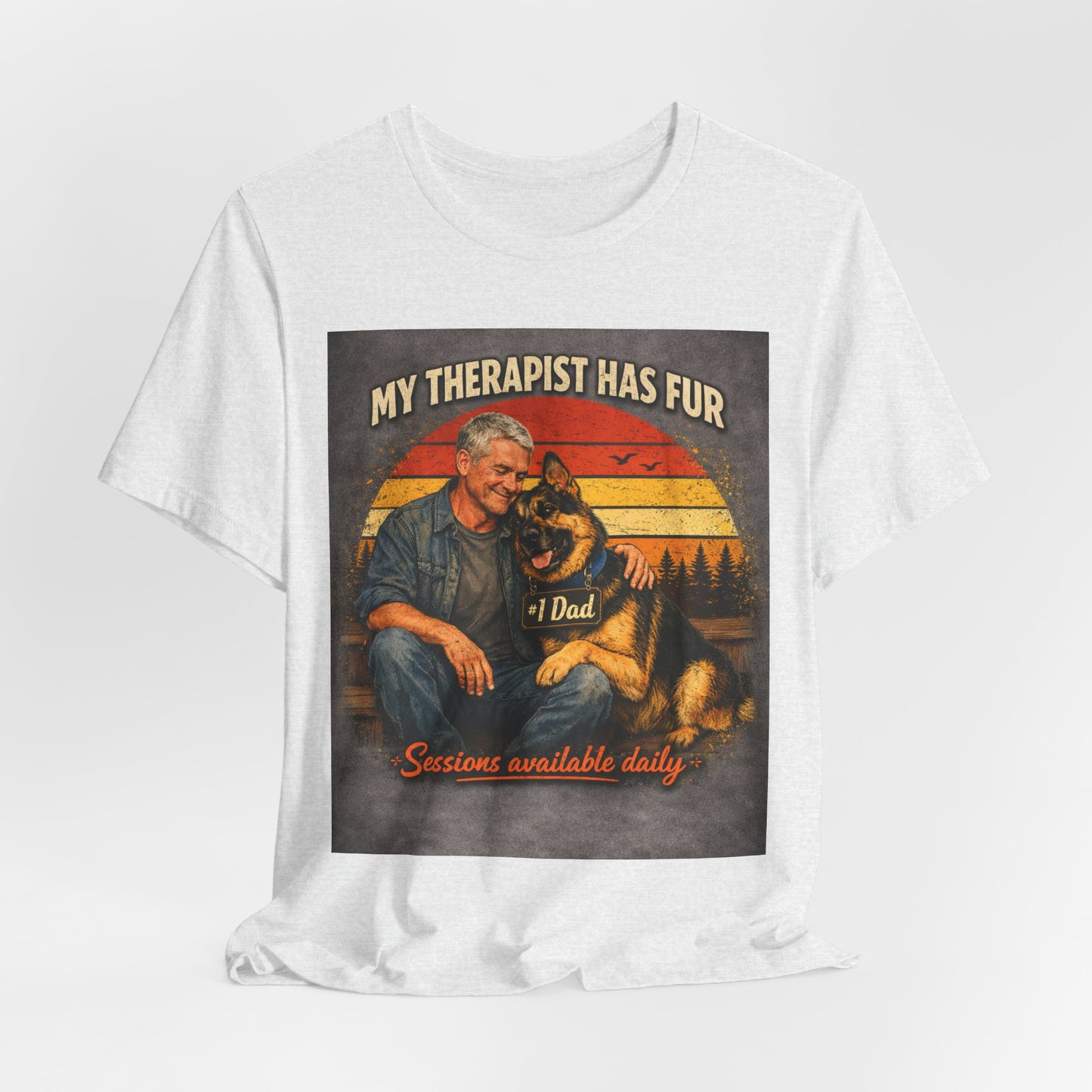 My Therapist Has Fur German Shepherd Dad T-Shirt | Dog Lover Tee