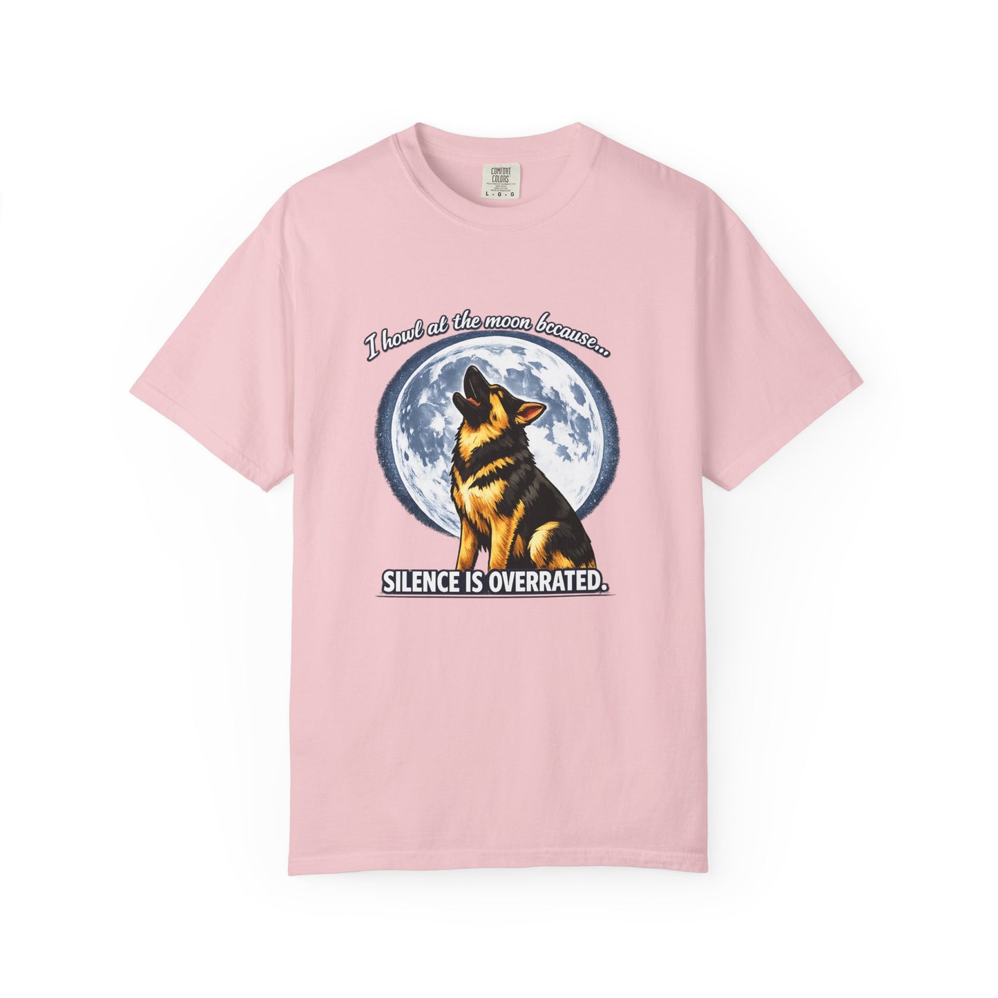 Howl at the Moon German Shepherd T-Shirt | Silence Is Overrated