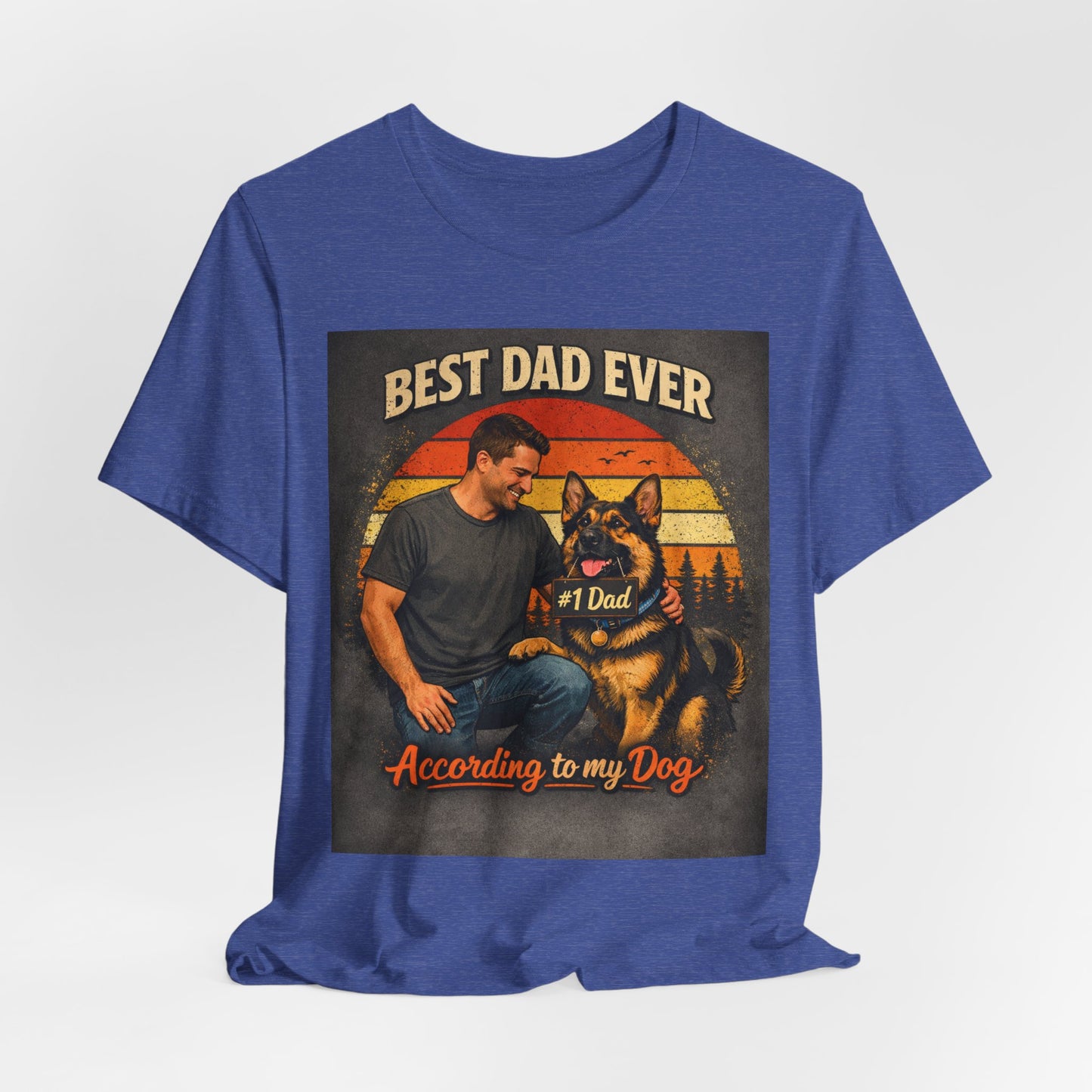 Best Dad Ever According to My Dog Shirt | German Shepherd Father's Day Gift | Dog Dad Tee | #1 Dad Funny Pet Lover Shirt |