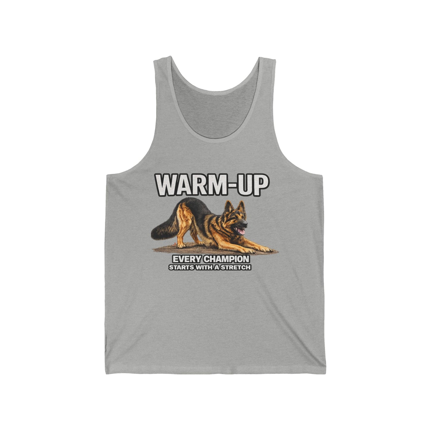 Warm-Up | Every Champion Starts with a Stretch | German Shepherd Jersey Tank
