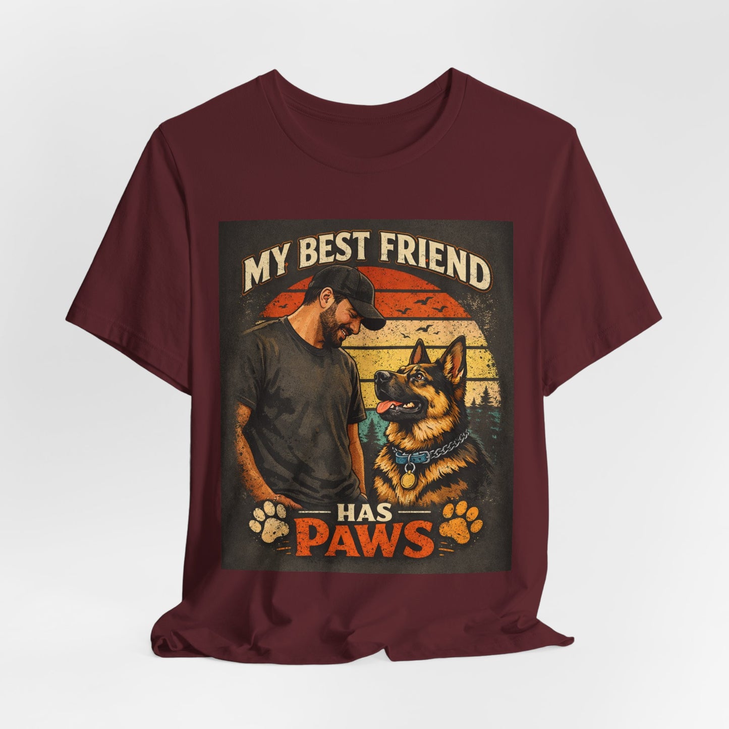 My Best Friend Has Paws T-Shirt | German Shepherd Dog Tee