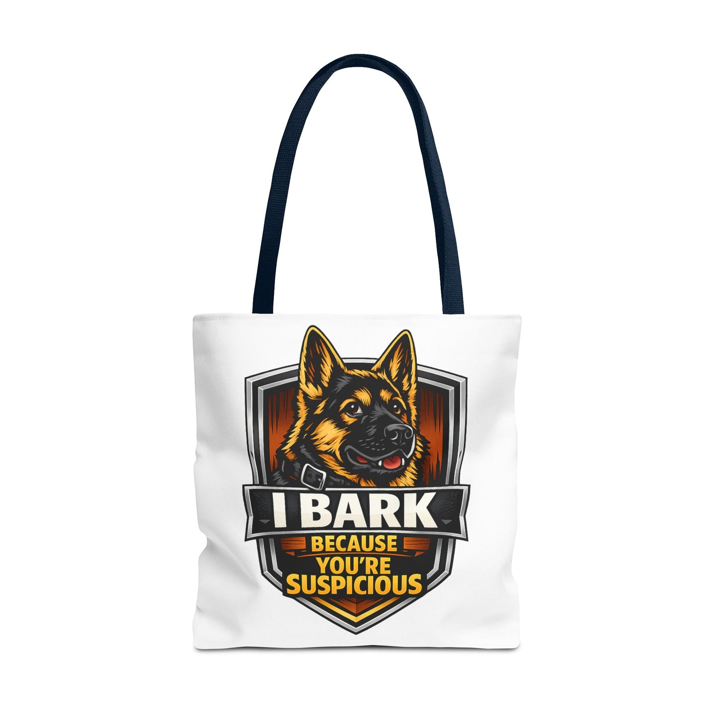 Dog Lover Tote Bag — "I Bark Because You're Suspicious" German Shepherd Tote