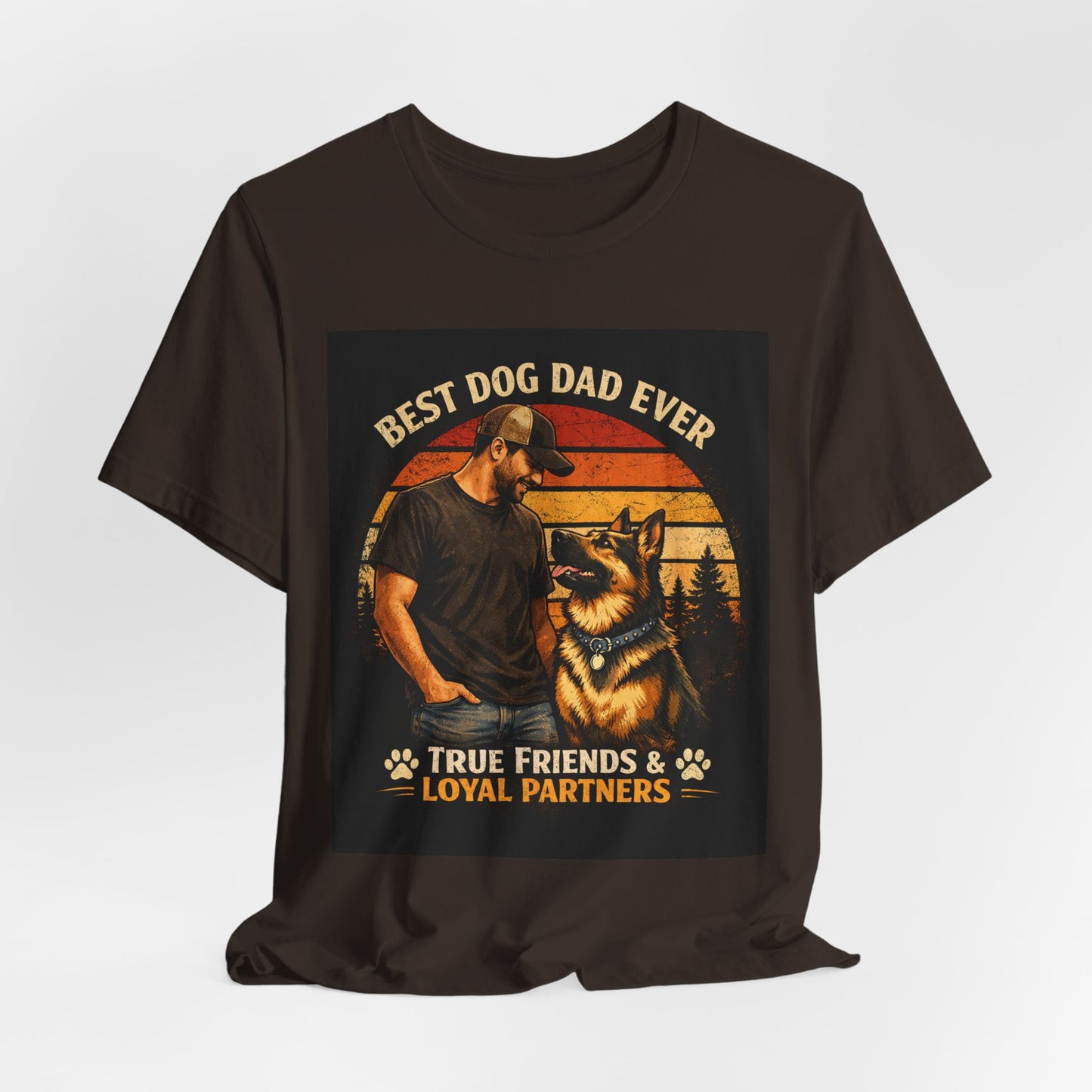 Best Dog Dad Ever T-Shirt | True Friends & Loyal Partners