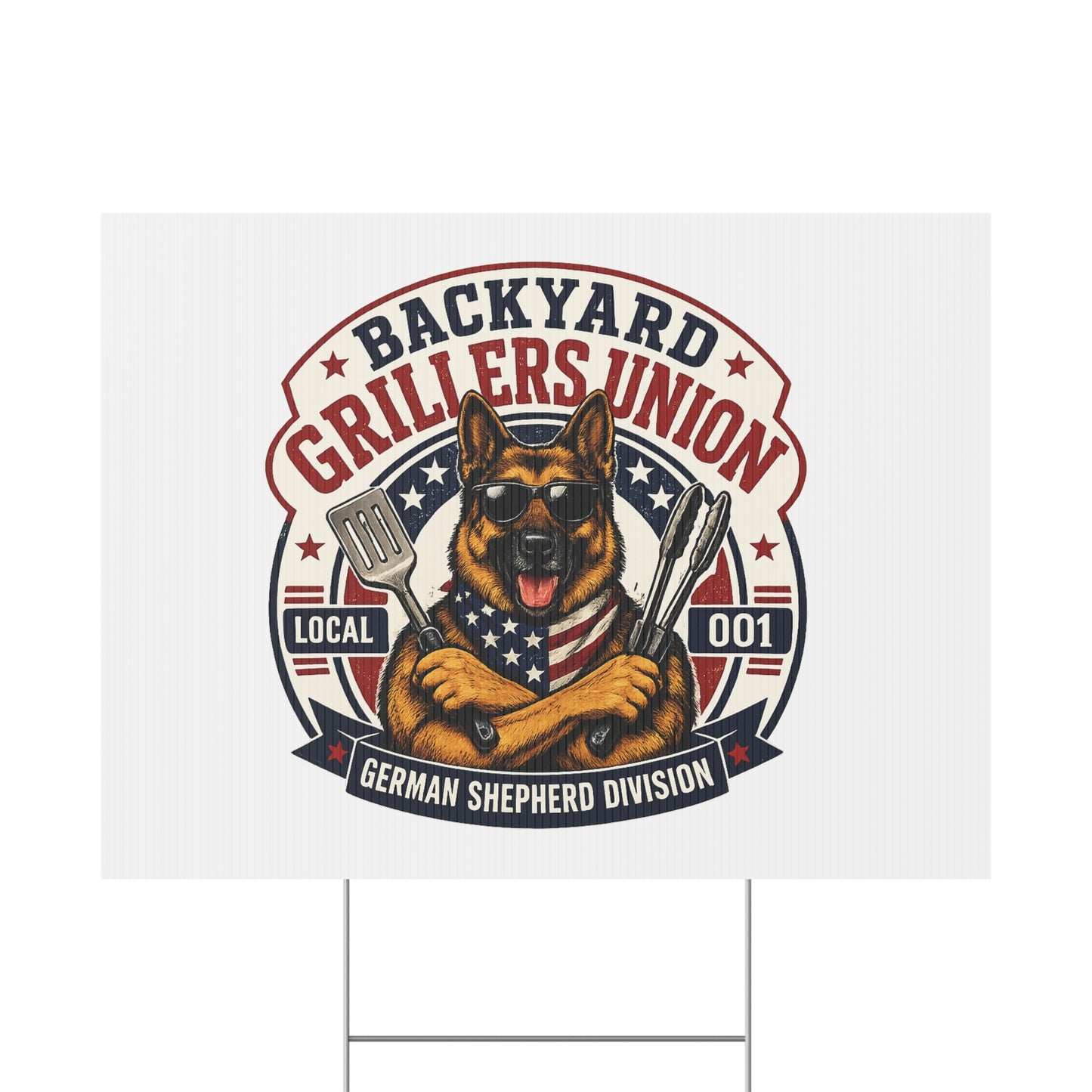 Plastic Yard Sign — Backyard Grillers Union German Shepherd Division BBQ Sign