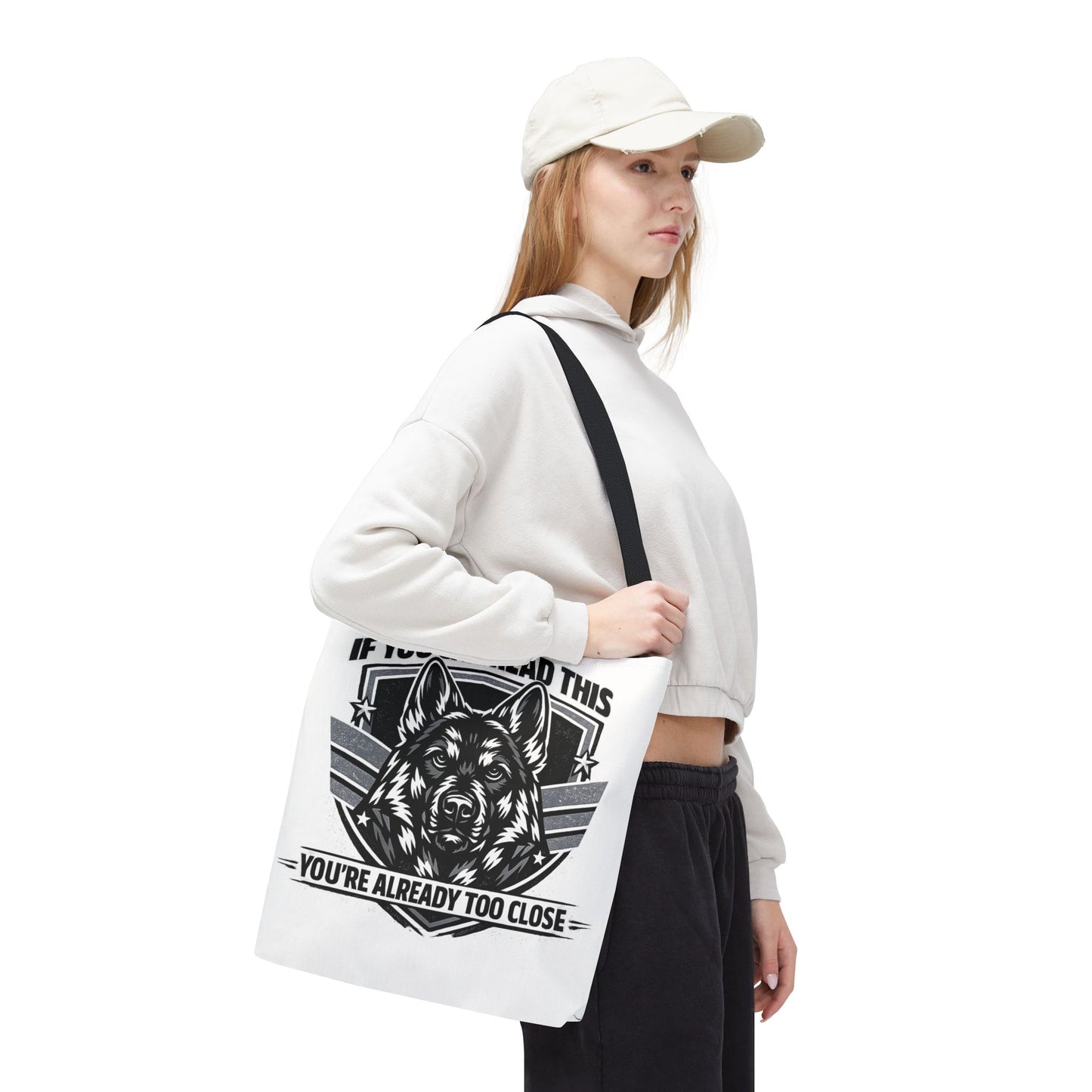 Tote Bag — "If You Can Read This You're Already Too Close" German Shepherd Patrol Tote