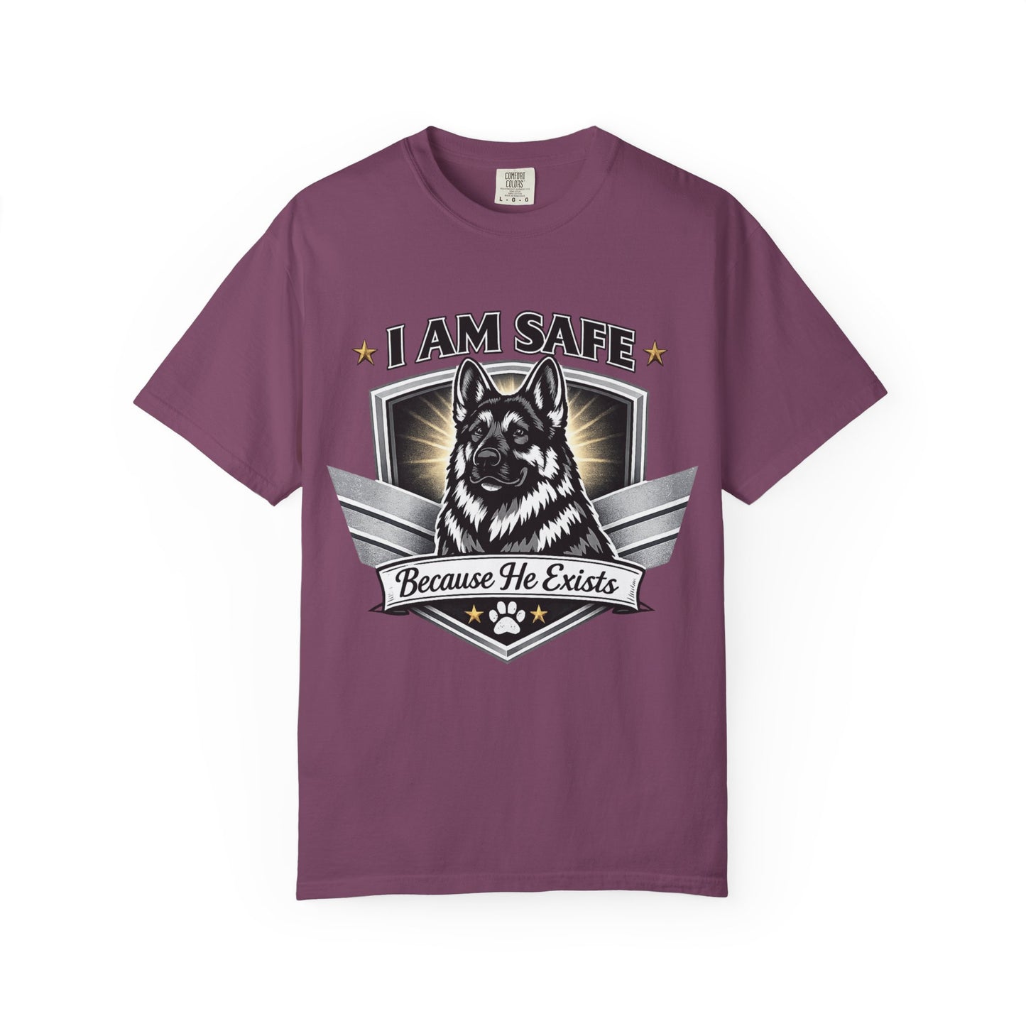 I Am Safe Because He Exists German Shepherd T-Shirt