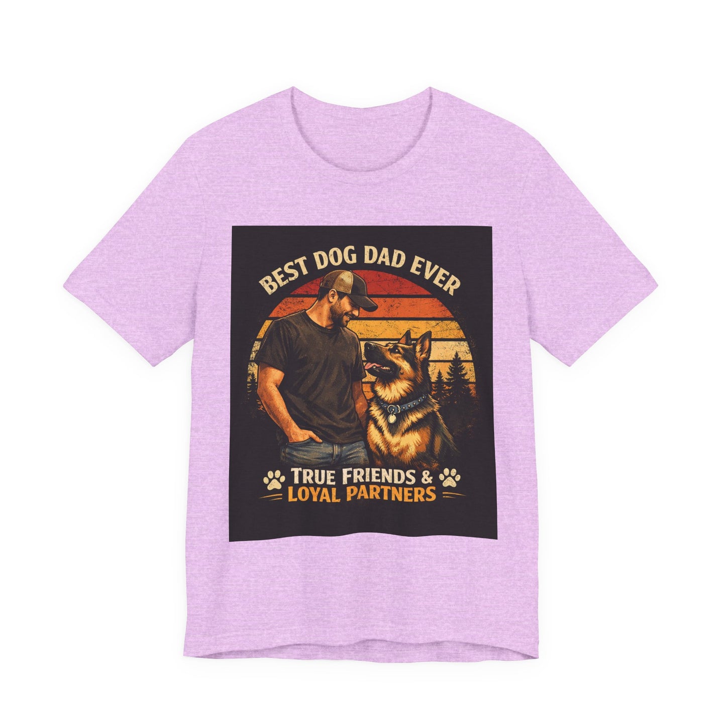 Best Dog Dad Ever T-Shirt | True Friends & Loyal Partners