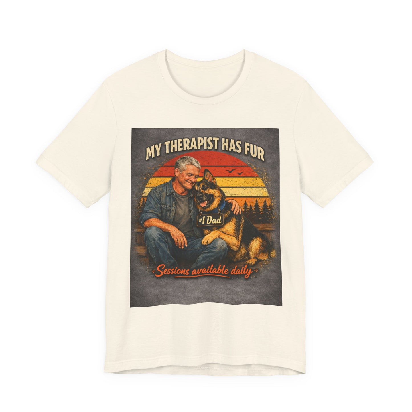 My Therapist Has Fur German Shepherd Dad T-Shirt | Dog Lover Tee