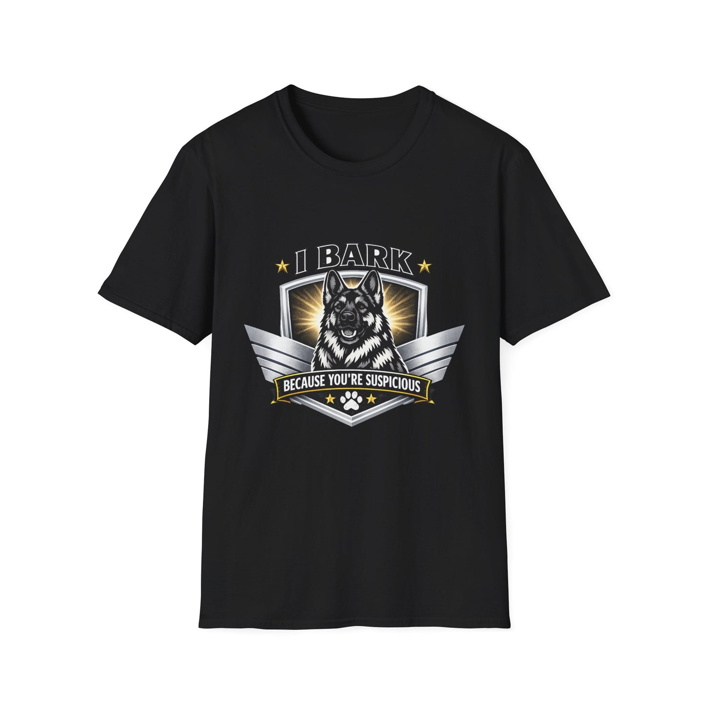 T-Shirt — "I Bark Because You’re Suspicious" German Shepherd Dog Tee