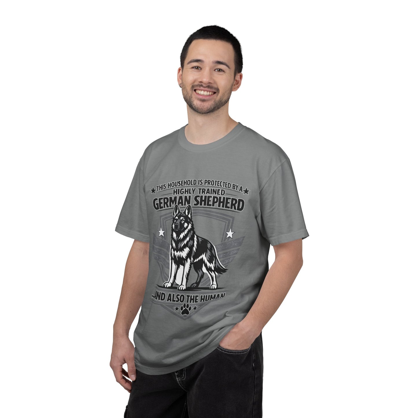 German Shepherd T-Shirt — "This Household Is Protected By A Highly Trained German Shepherd (And Also The Human)"