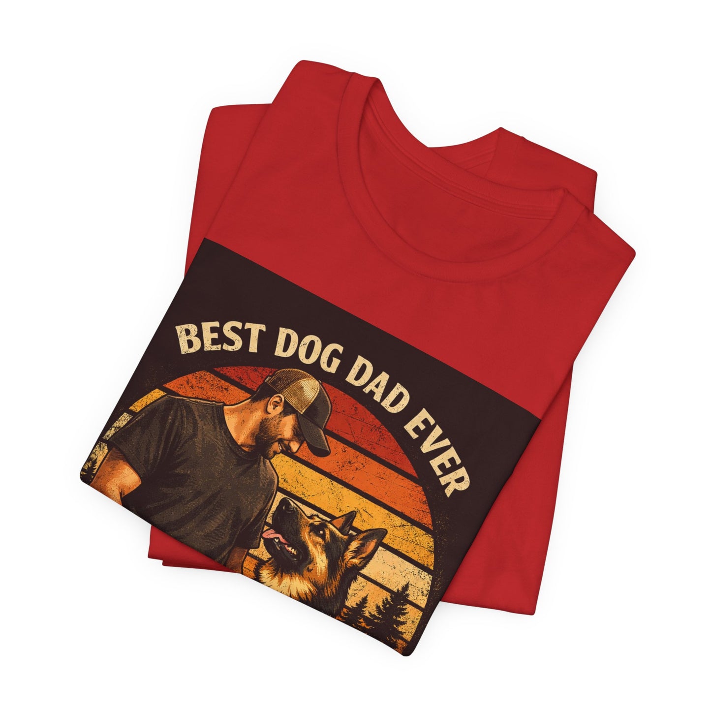 Best Dog Dad Ever T-Shirt | True Friends & Loyal Partners