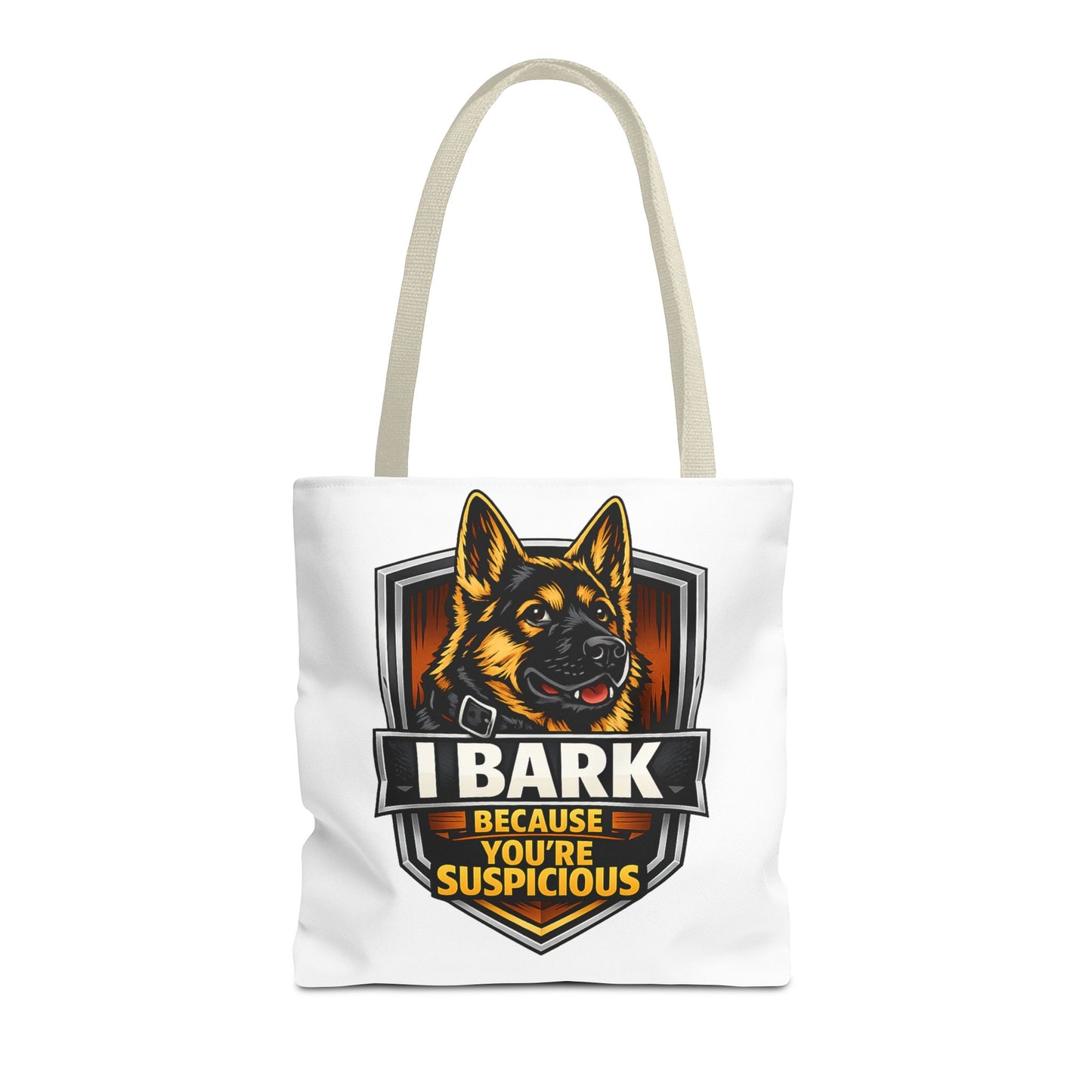 Dog Lover Tote Bag — "I Bark Because You're Suspicious" German Shepherd Tote