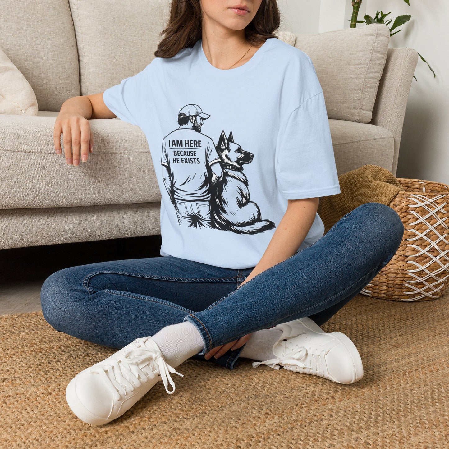 Dog Dad T‑Shirt — "I Am Here Because He Exists" Graphic Tee for German Shepherd Lovers