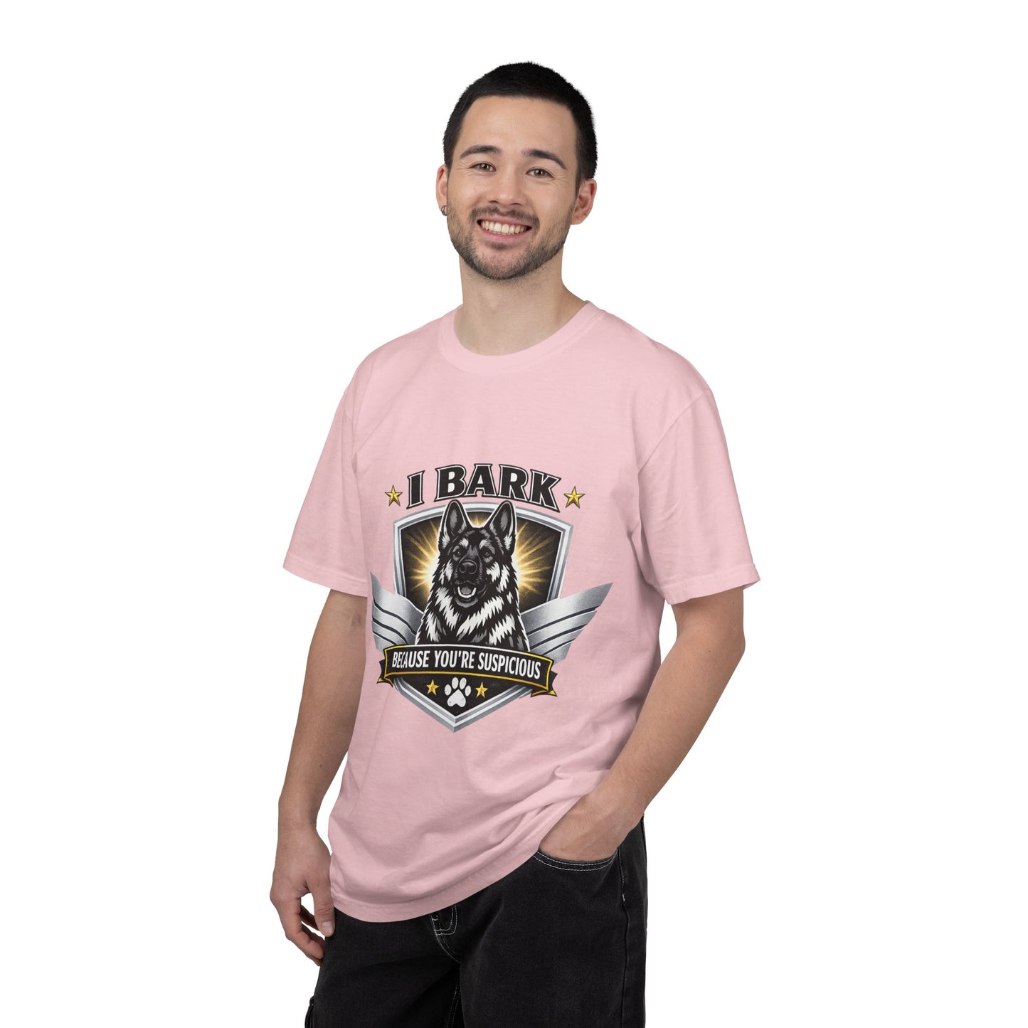 I Bark Because You're Suspicious T-Shirt — Funny German Shepherd Dog Tee