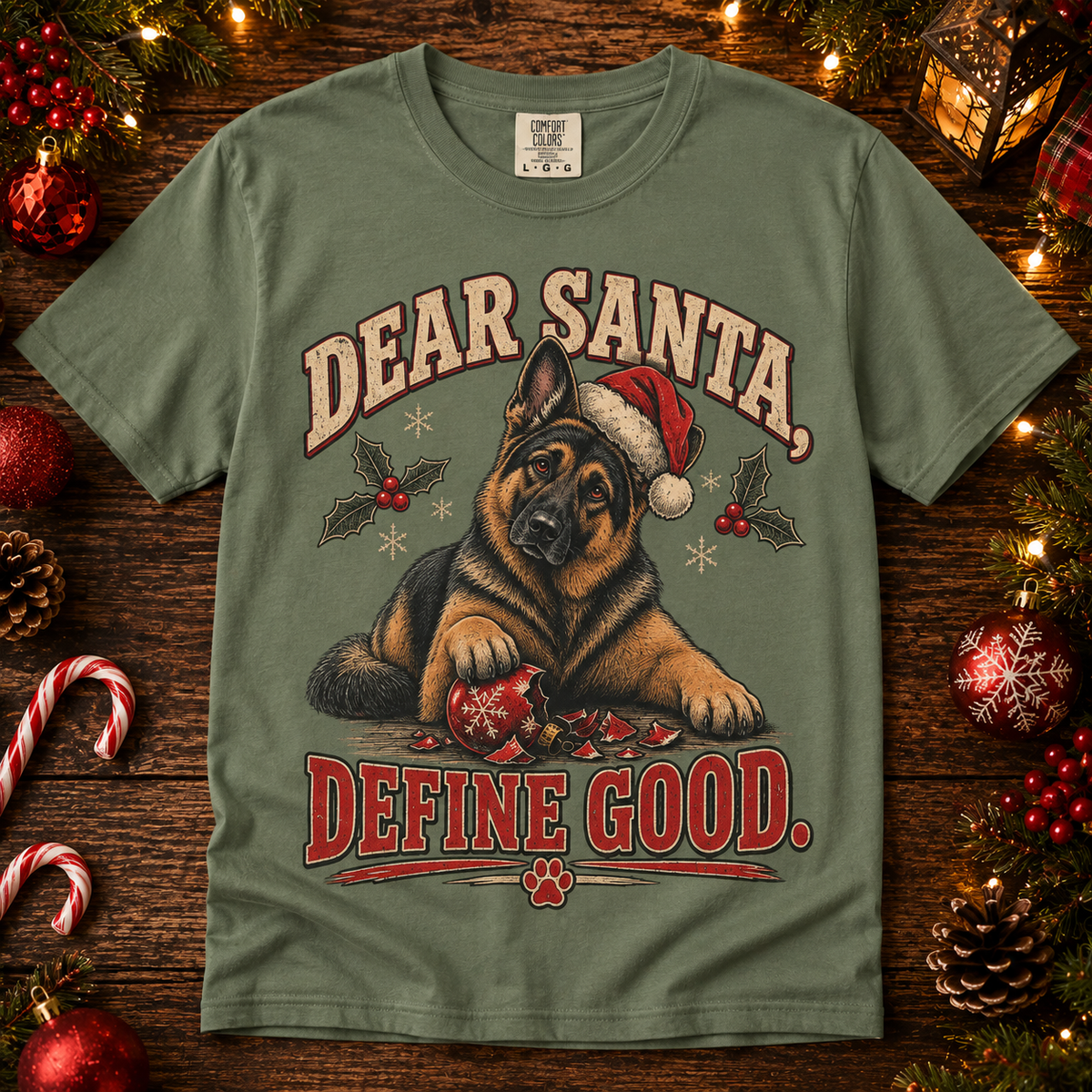 German Shepherd Dear Santa Define Good Christmas T-Shirt