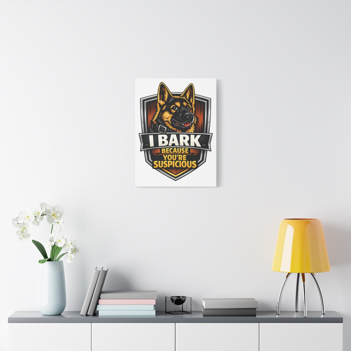 Canvas Wall Art – "I Bark Because You’re Suspicious" German Shepherd Print